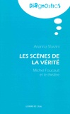 Arianna Sforzini - Les scènes de la vérité - Michel Foucault et le théâtre.