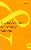 Jean-Paul Deléage - Ecologie et Politique N° 56/2018 : Aux fondements de l'écologie politique.