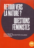 Katia Genel et Jean-Baptiste Vuillerod - Retour vers la nature ? Questions féministes.