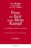 Philippe Coen et Jean-Marc Dreyfus - Pour en finir avec Mein Kampf - Et combattre la haine sur Internet.