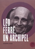Jacques Layani - Léo Ferré, un archipel.