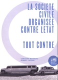 Christine Bouneau et Robert Lafore - La société civile organisée contre l'Etat - Tout contre.
