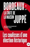 Jefferson Desport et Xavier Sota - Bordeaux - La chute de la maison Juppé.