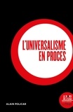 Alain Policar - L'universalisme en procès.