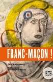 Eric Badonnel - Franc-maçon !.