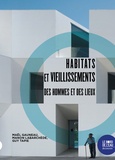 Maël Gauneau et Manon Labarchède - Habitats et vieillissements - Des hommes et des lieux.