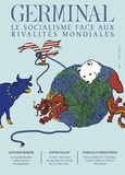 Alexandre Escudier et Emmanuel Phatthanasinh - Germinal N° 4, mai 2022 : Le socialisme face aux rivalités mondiales.