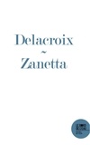 Julien Zanetta - Delacroix.