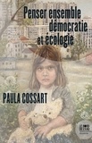 Paula Cossart - Penser ensemble démocratie et écologie.