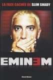 Chuck Weiner - Eminem - La face cachée de Slim Shady.