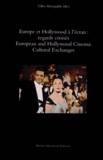 Gilles Menegaldo - Europe et Hollywood à l'écran : regards croisés.