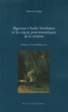 Sébastien Scarpa - Algernon Charles Swinburne et les enjeux post-romantiques de la création.