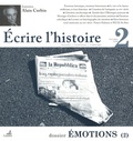 Alain Corbin et Claude Millet - Ecrire l'histoire N° 2, Automne 2008 : Emotions (2).