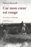Folco de Baroncelli - Car mon coeur est rouge - Des Indiens en Camargue.