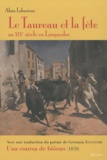 Alain Laborieux - Le Taureau et la fête - Au XIXe siècle en Languedoc.