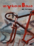 Eric Fottorino - Les vélos de Bollo.