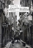 Marcel Olive - Marseille au coeur.