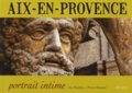 Jacques Mauduy et Pierre Donaint - Aix-en-Provence, portrait intime.