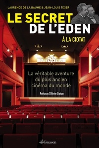 Laurence de La Baume et Jean-Louis Tixier - Le secret de l'Eden.