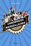 Marius Karmo - Chroniques marseillaises.