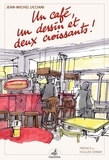 Jean-Michel Ucciani - Un café, un dessin et deux croissants!.