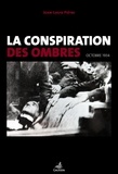 Jean-Louis Piétri - La conspiration des ombres - Octobre 1934.