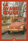 Jacques Layani - La Dyane rouge - Vie et mort de Gabrielle Russier.