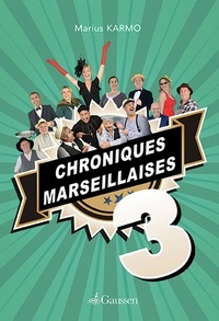 Marius Karmo - Chroniques Marseillaises Tome 3.