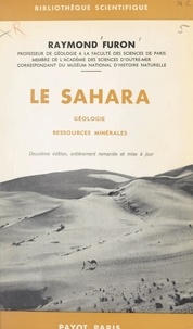Raymond Furon - Le Sahara - Géologie, ressources minérales.
