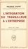 Maurice Payet et A. Brun - L'intégration du travailleur à l'entreprise.