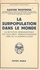 Gaston Bouthoul - La surpopulation dans le monde - La mutation démographique, les équilibres démo-économiques, l'ère de la surpopulation.