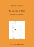 Philippe Fusaro - La cucina d'Ines.