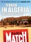  Rédaction de Paris Match - Terror in Algeria, the In Amenas hostage crisis.