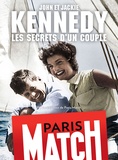  Rédaction de Paris Match - John et Jackie Kennedy, les secrets d'un couple.