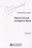 Christelle Ravey - Partition singulière.