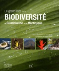 Lyne-Rose Beuze - Le grand livre de la biodiversité de Guadeloupe et de Martinique.