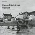 Michel Grimaud - Pléneuf-Val-André d'antan - A travers la carte postale ancienne.