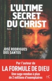 José Rodrigues Dos Santos - L'ultime secret du Christ.