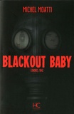 Michel Moatti - Blackout Baby.
