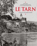 Joëlle Porcher - Le Tarn - A travers la carte postale ancienne.