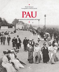 Renée Mourgues - Pau - A travers la carte postale ancienne.