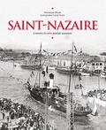 Dominique Bloyet - Saint-Nazaire - A travers la carte postale ancienne.
