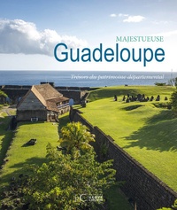 Ernest Pépin et Gisèle Pineau - Majestueuse Guadeloupe - Trésors du patrimoine départemental.
