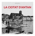 Michel Cornille - La Ciotat d'antan.