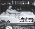 Xavier Martin - Gainsbourg rue de Verneuil - Histoire d'une photo mythique.