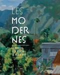 Bernard Leveneur et Colombe Couelle - Les Modernes - La peinture à la Réunion de 1925 à 1946.