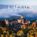 Tristan Vuano et Gilles Pudlowski - L'Alsace vue du ciel.