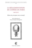 Vincent Giroud et Solveig Serre - La réglementation de l'Opéra de Paris (1669-2019) - Edition des principaux textes normatifs.