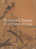 Yuanchong Xu - Choix de poèmes chinois et de tableaux des Song.