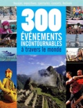 Axelle Demoulin - 300 événements incontournables à travers le monde - Voyages, expositions, spectacles, concerts, festivals.